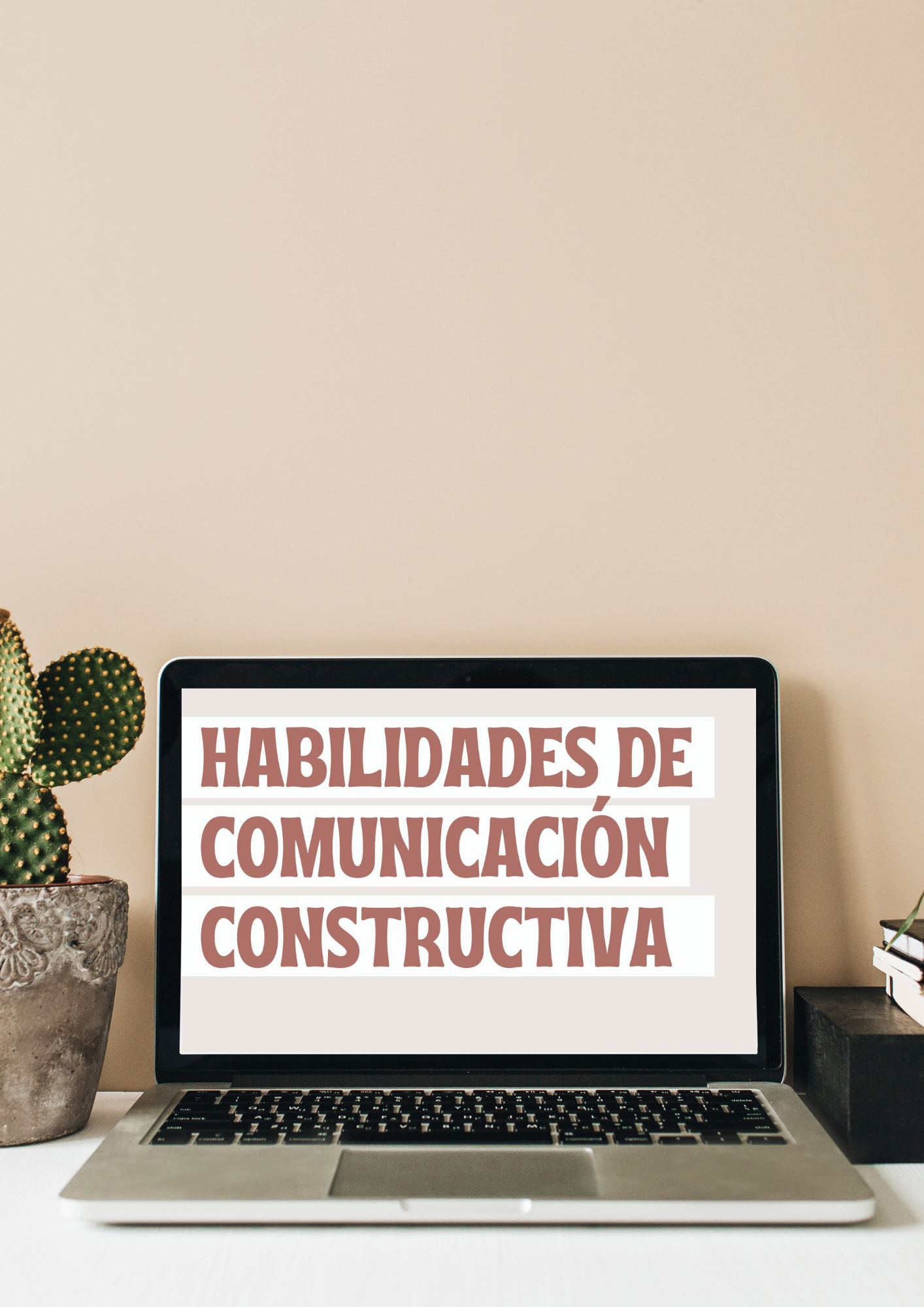 Material Terapéutico Customizable Para Psicólogos: Habilidades de Comunicación Constructiva Cintia Tur Psicóloga